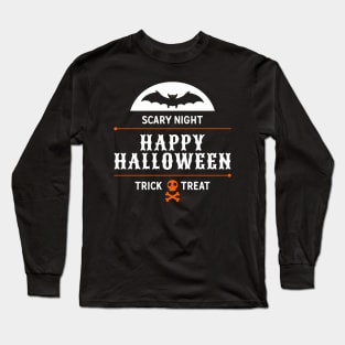 Happy Halloween Trick or Treat Scary Bat Long Sleeve T-Shirt